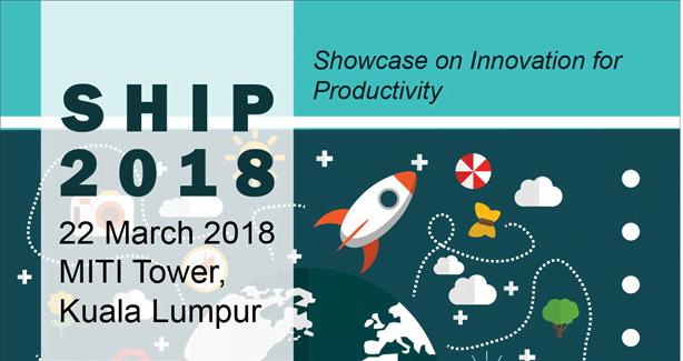 Showcase on Innovation for Productivity (SHIP) 2018